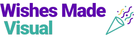 Wishes Made Visual